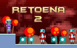 Retoena 2: Sci-Fi Platformer Adventure